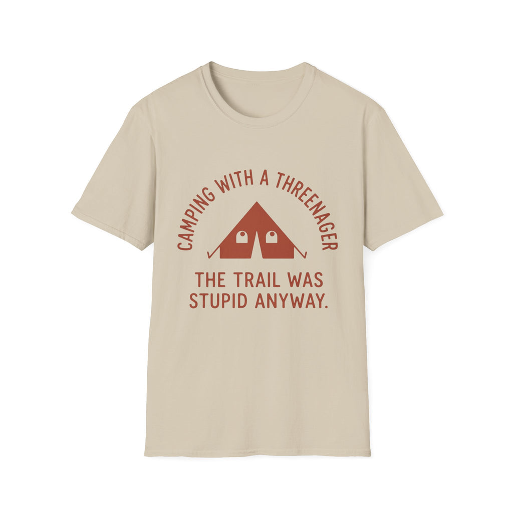 Trail Was Stupid - T-Shirt