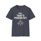 Yep That's Poison Ivy T-Shirt