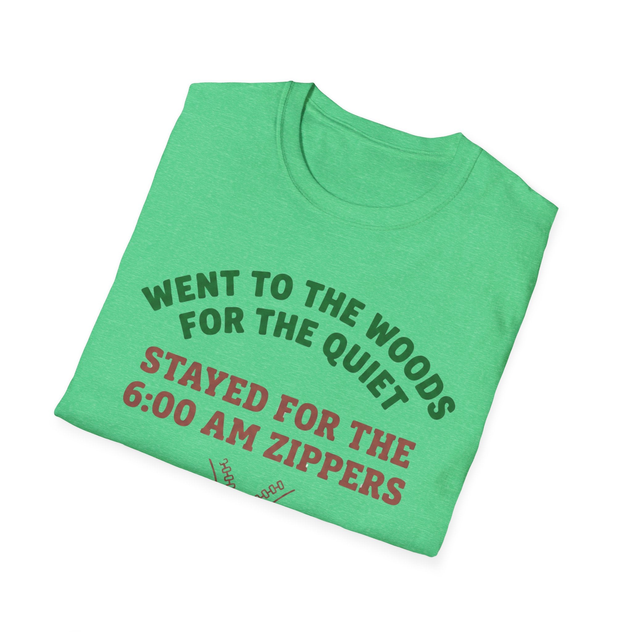 Went to the Woods for the Quiet T-Shirt