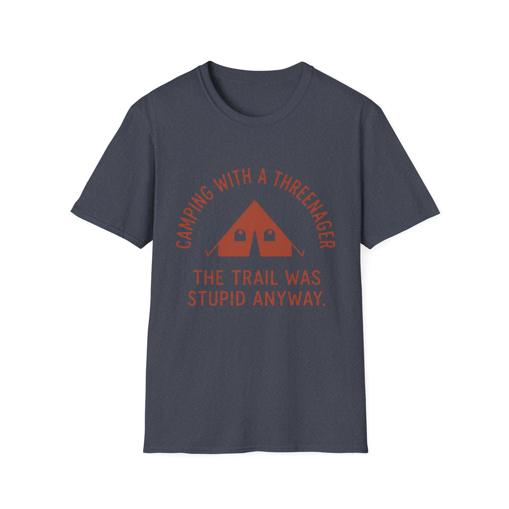 Trail Was Stupid - T-Shirt