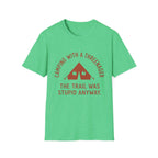Trail Was Stupid - T-Shirt