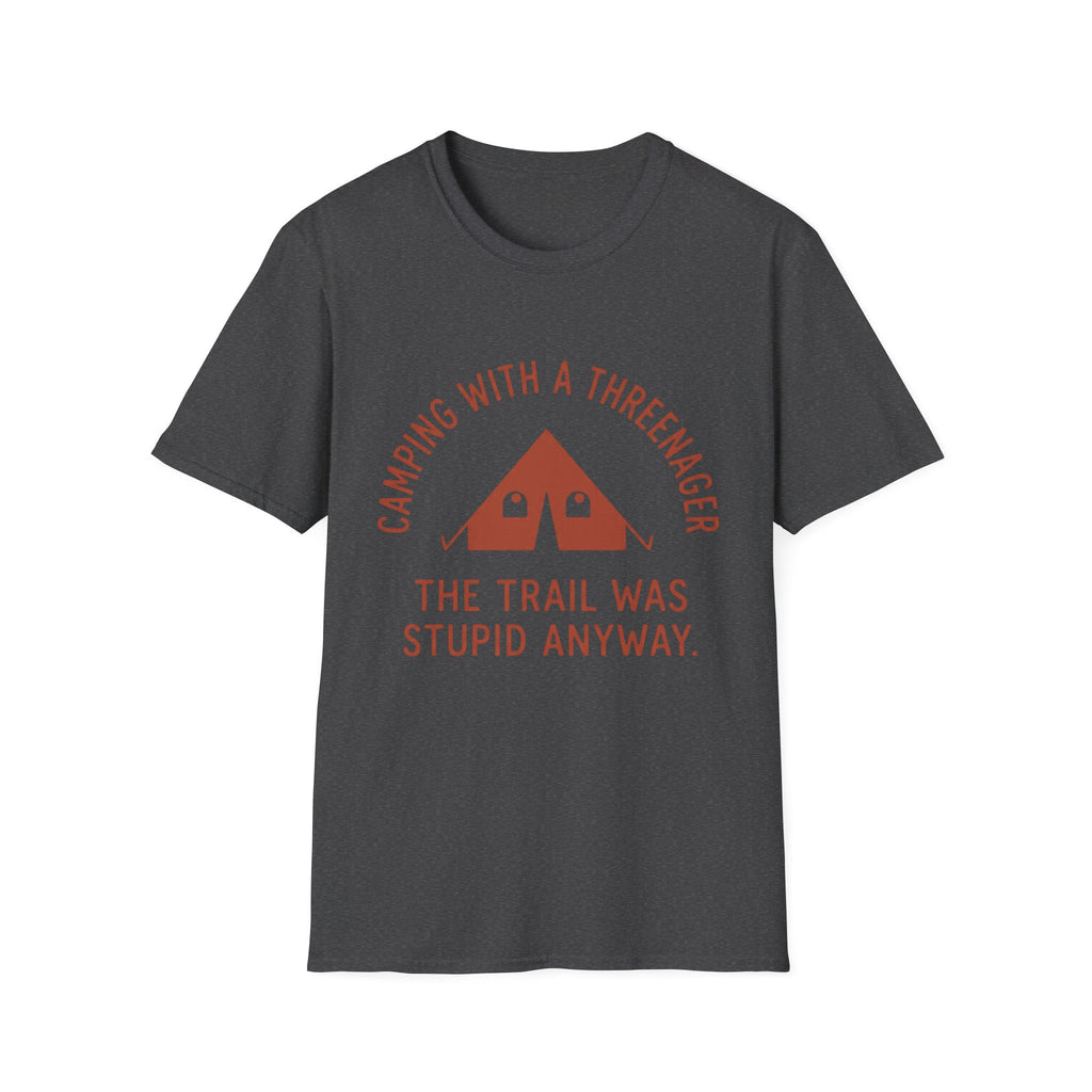 Trail Was Stupid - T-Shirt