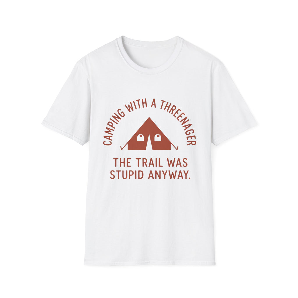 Trail Was Stupid - T-Shirt