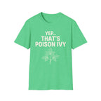 Yep That's Poison Ivy T-Shirt