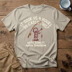4 Hours to Catch This - T-Shirt