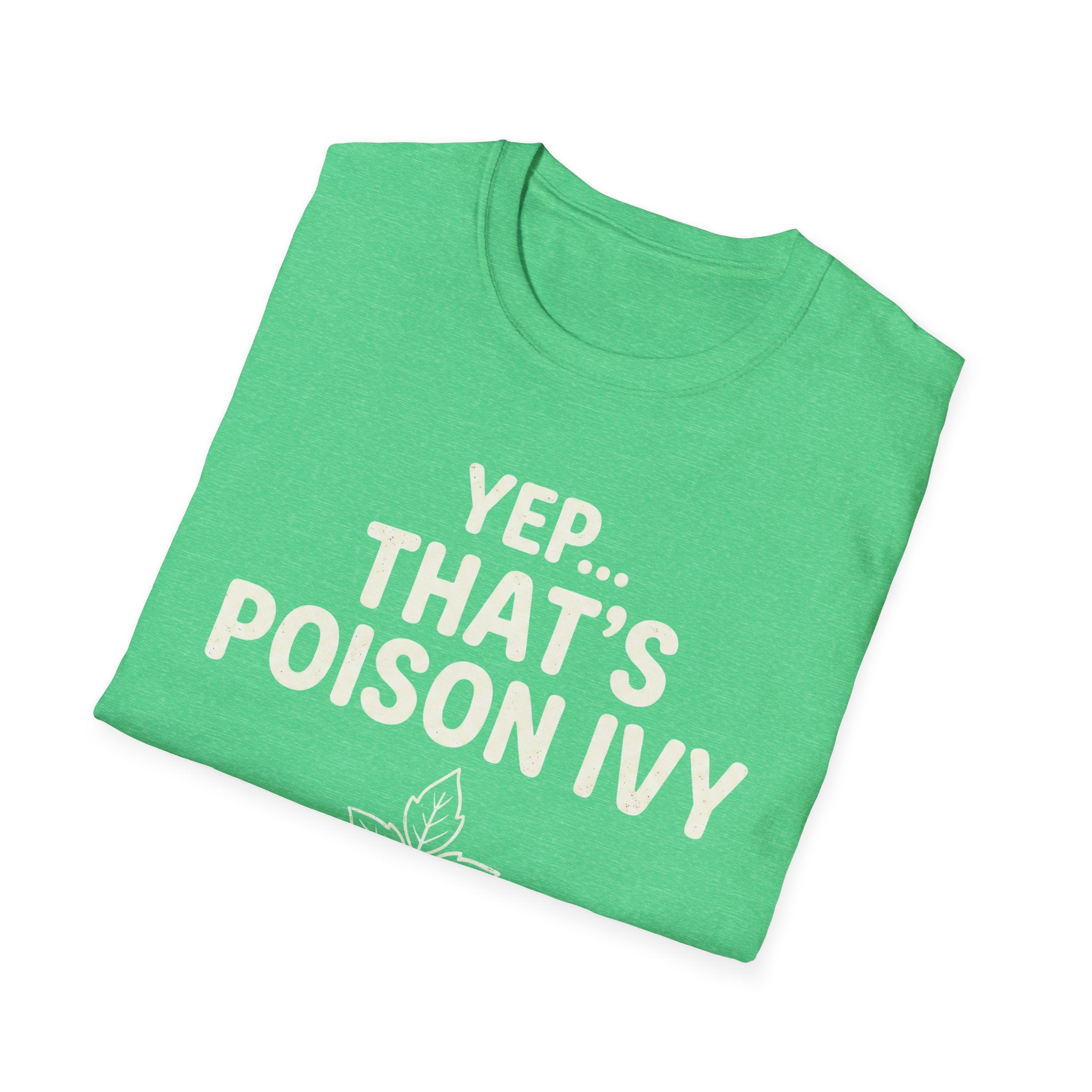 Yep That's Poison Ivy T-Shirt