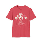 Yep That's Poison Ivy T-Shirt