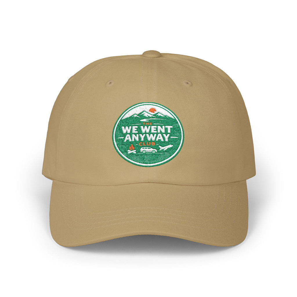 Dad Cap – "We Went Anyway" Adventure Embroidered Hat