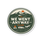 We Went Anyway Club Die-Cut Magnet