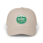 Dad Cap – "We Went Anyway" Adventure Embroidered Hat
