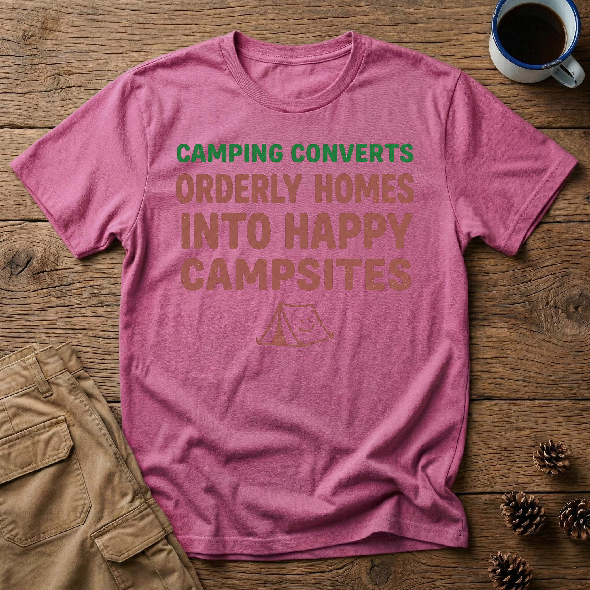 Camping Converts Orderly Homes T-Shirt