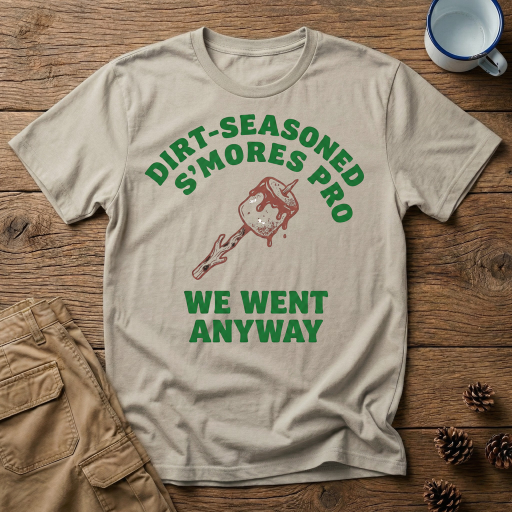 Dirt Seasoned S'mores Pro T-Shirt