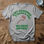 Dirt Seasoned S'mores Pro T-Shirt