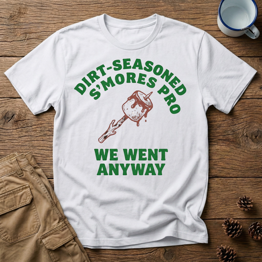 Dirt Seasoned S'mores Pro T-Shirt