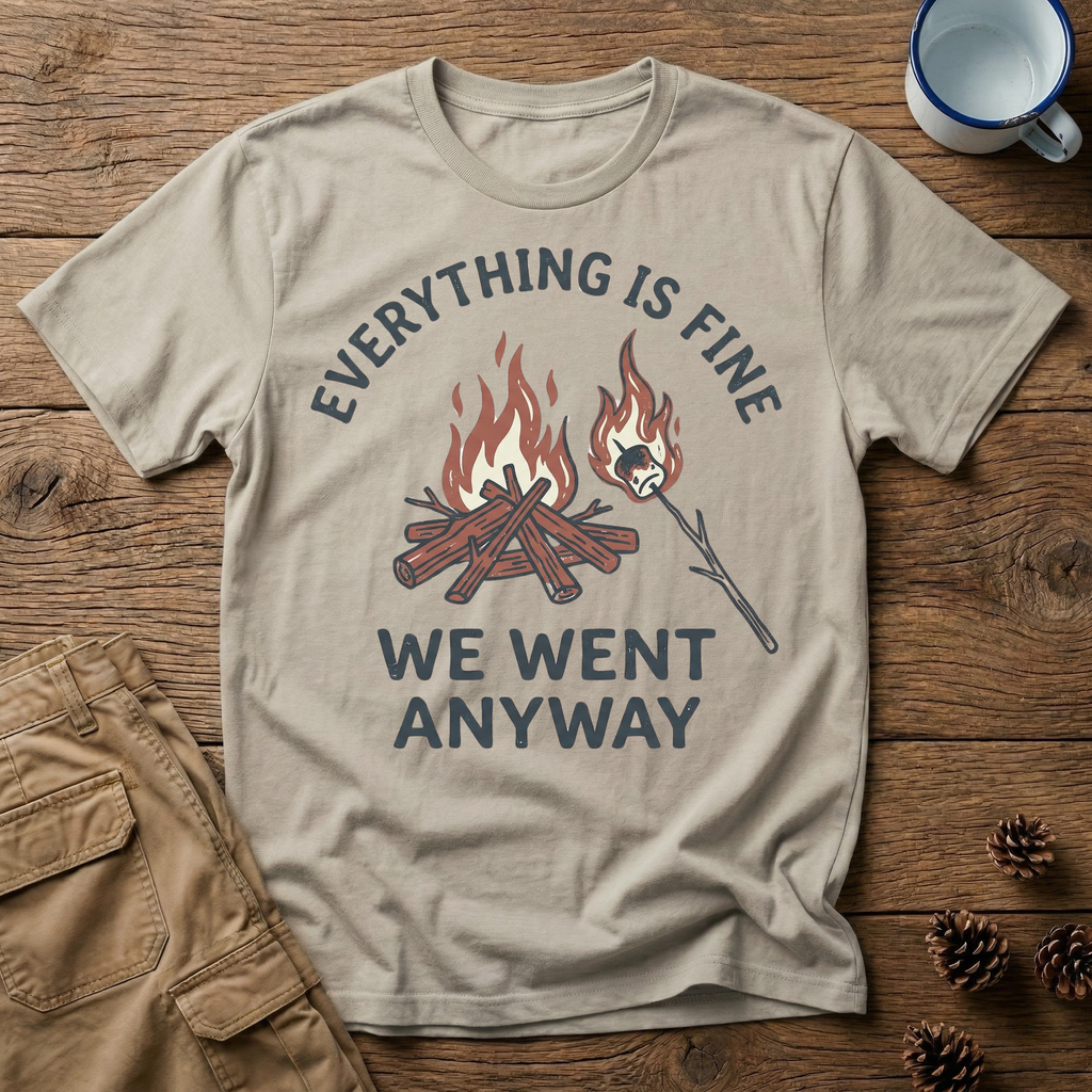 Everything is Fine T-Shirt