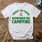 Forget the Chaos T-Shirt