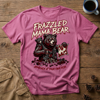 Frazzled Angry Mama Bear - T-Shirt