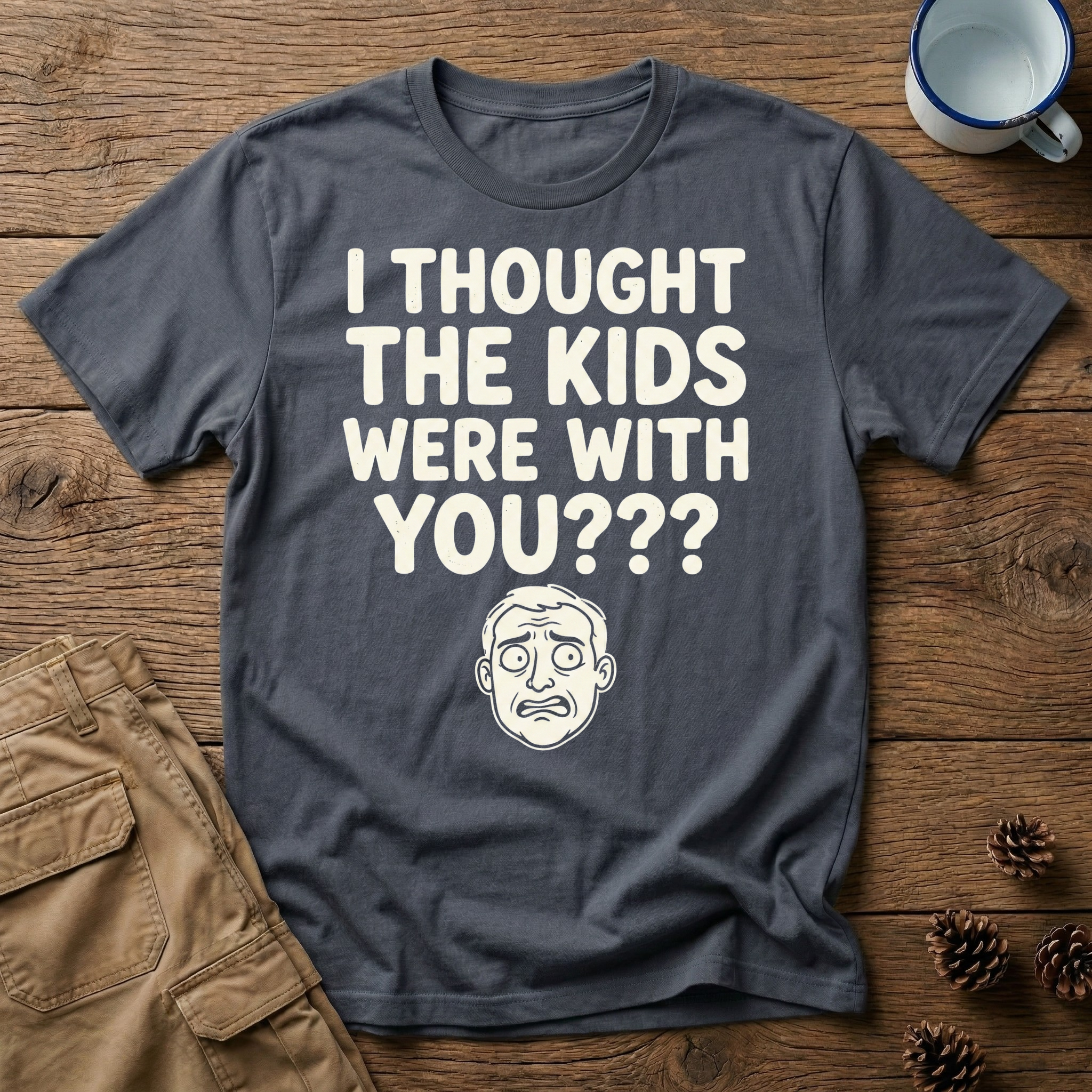 I Thought the Kids Were With You (Male) T-Shirt