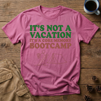 It's Not a Vacation T-Shirt