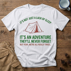 It's Not Just a Lack of Sleep T-Shirt