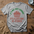 It's Not Just Laundry T-Shirt