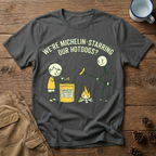 Michelin Star Hot Dogs - T-Shirt