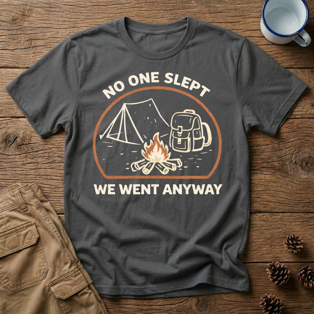 No One Slept Campfire T-Shirt