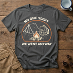 No One Slept Campfire T-Shirt