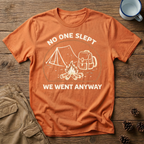 No One Slept Campfire T-Shirt