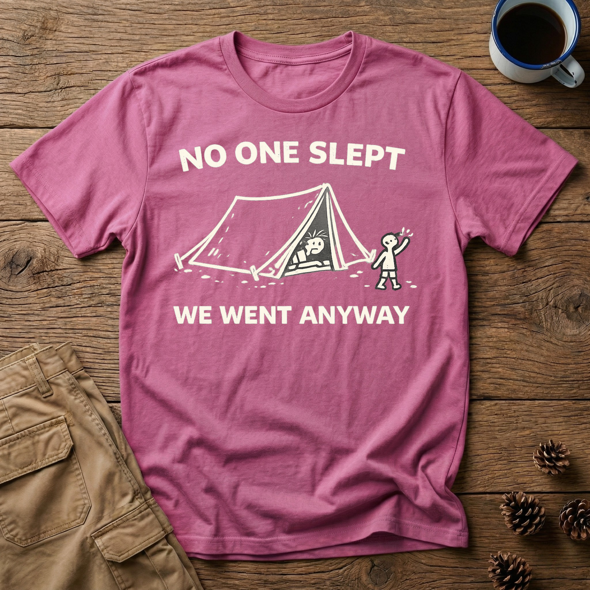 No One Slept Tent T-Shirt