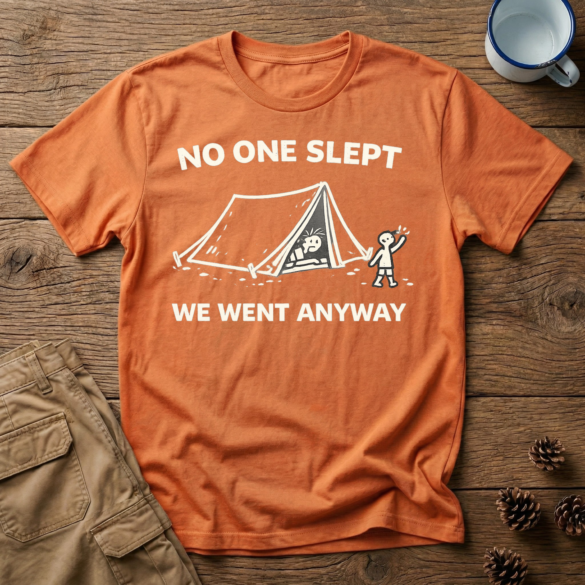 No One Slept Tent T-Shirt