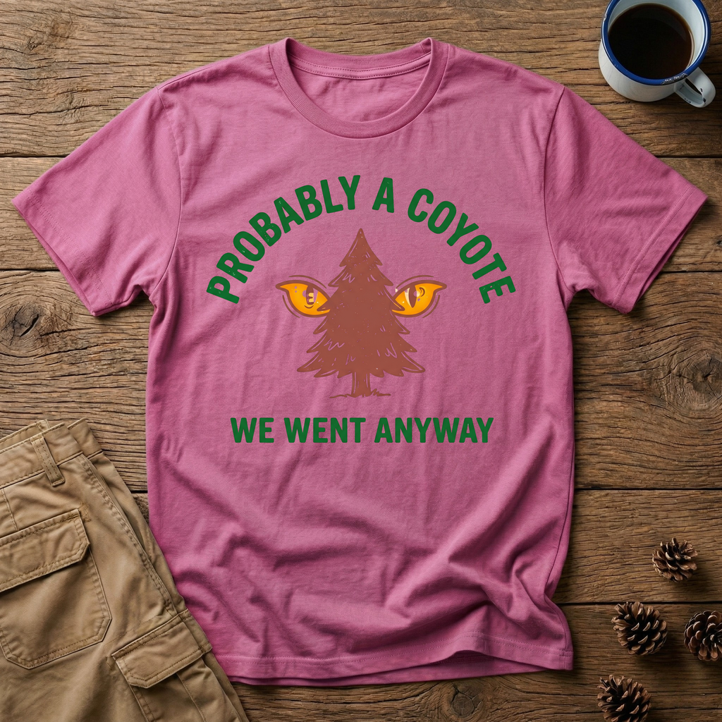 Probably a Coyote - T-Shirt