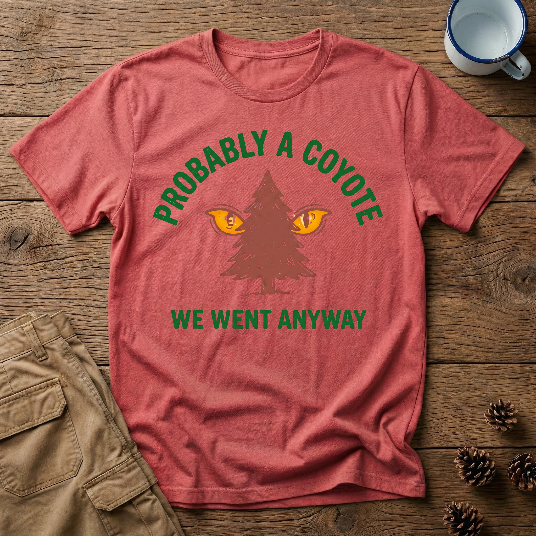 Probably a Coyote - T-Shirt