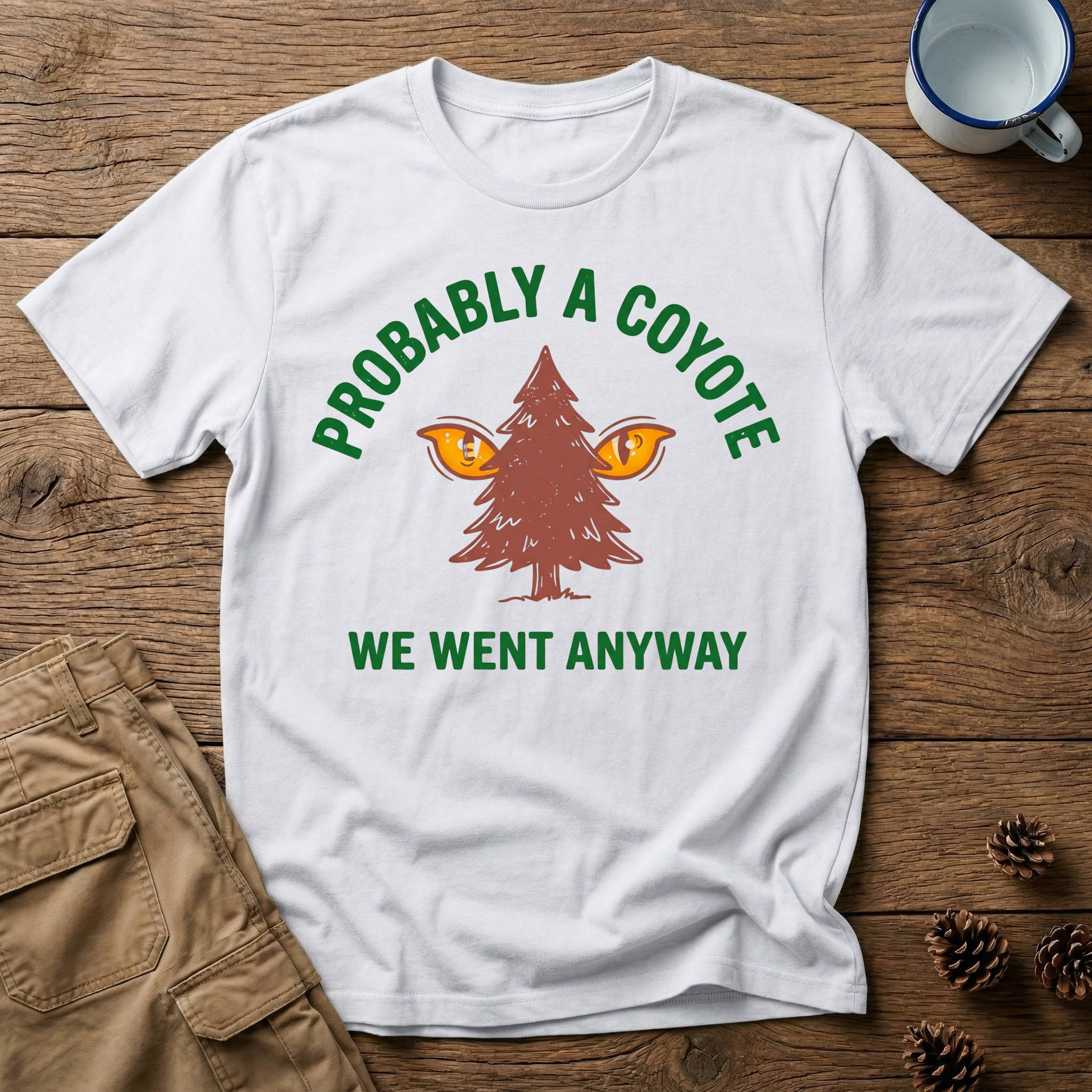 Probably a Coyote - T-Shirt