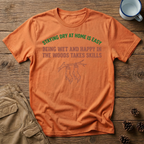 Staying Dry at Home is Easy T-Shirt