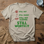 Still Hot Still Muddy T-Shirt