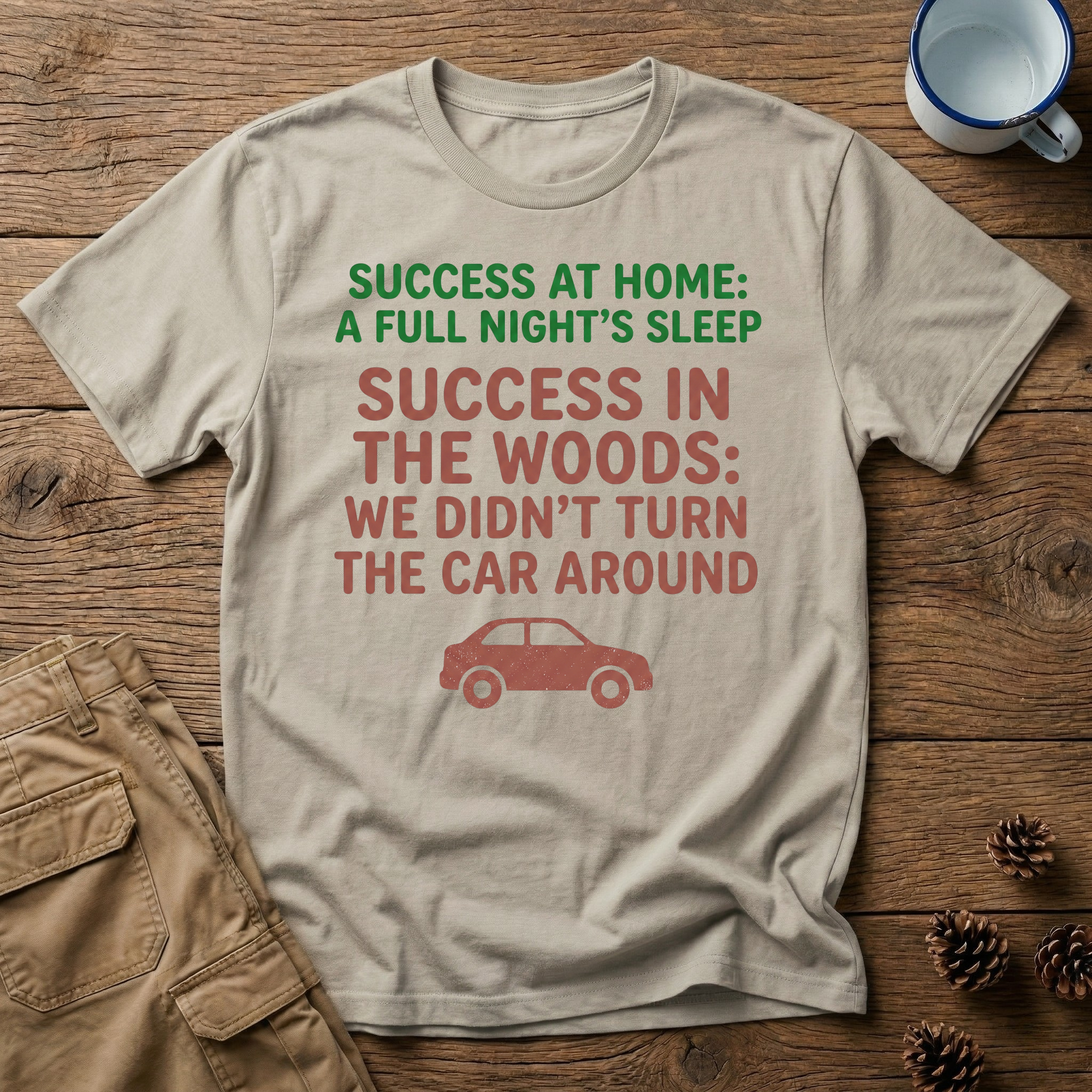 Success at Home: A Full Night's Sleep T-Shirt