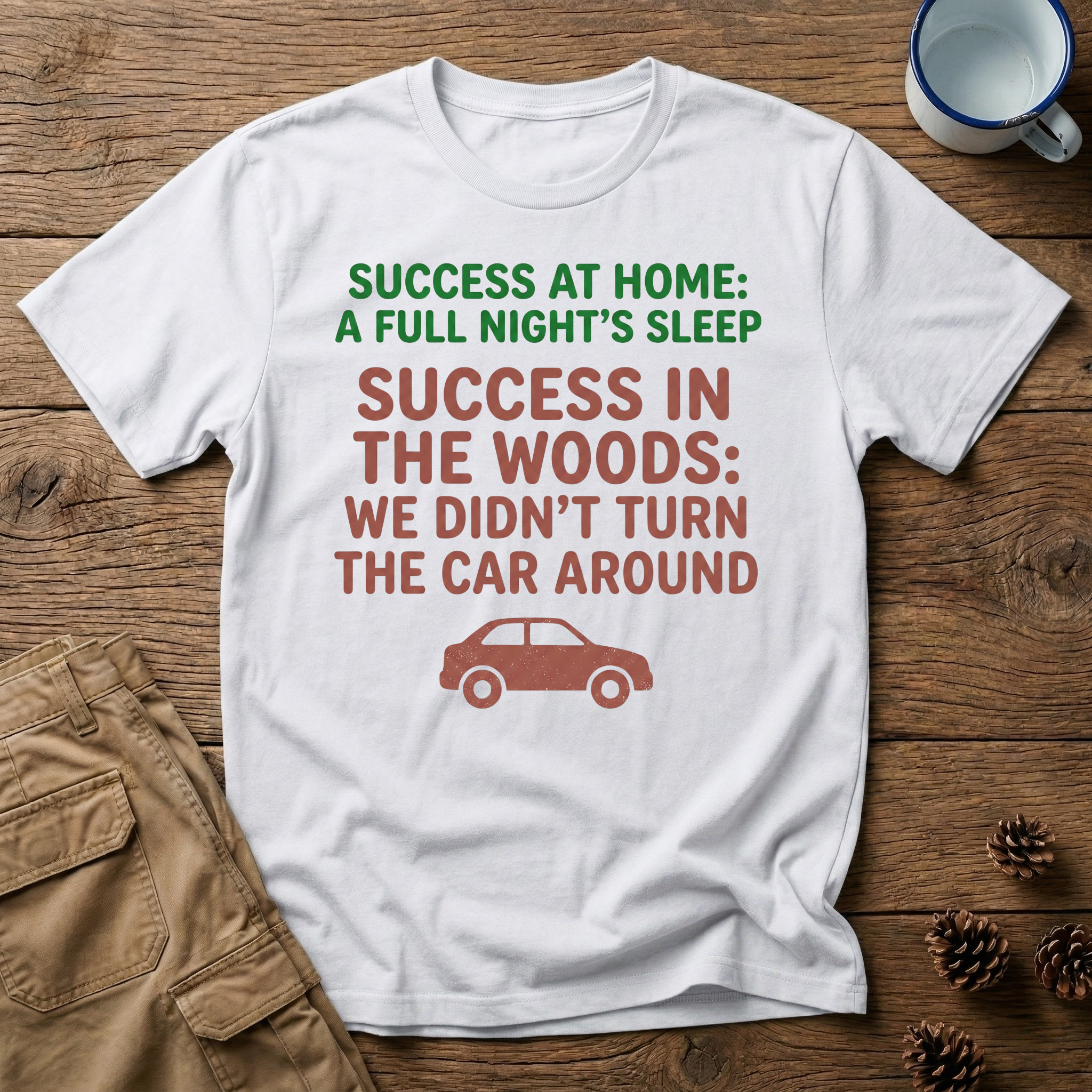 Success at Home: A Full Night's Sleep T-Shirt