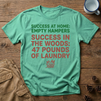 Success at Home: Empty Hampers T-Shirt