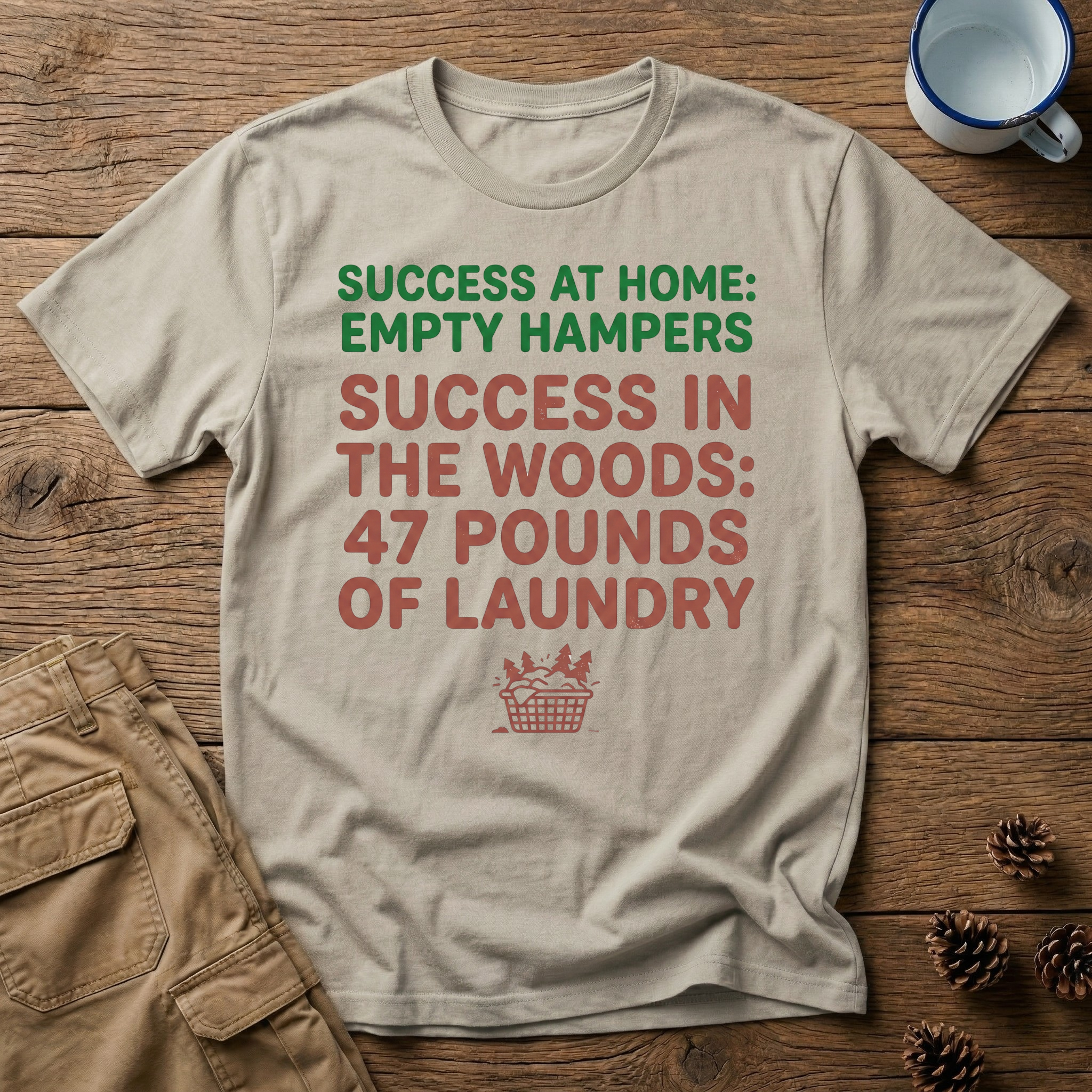 Success at Home: Empty Hampers T-Shirt