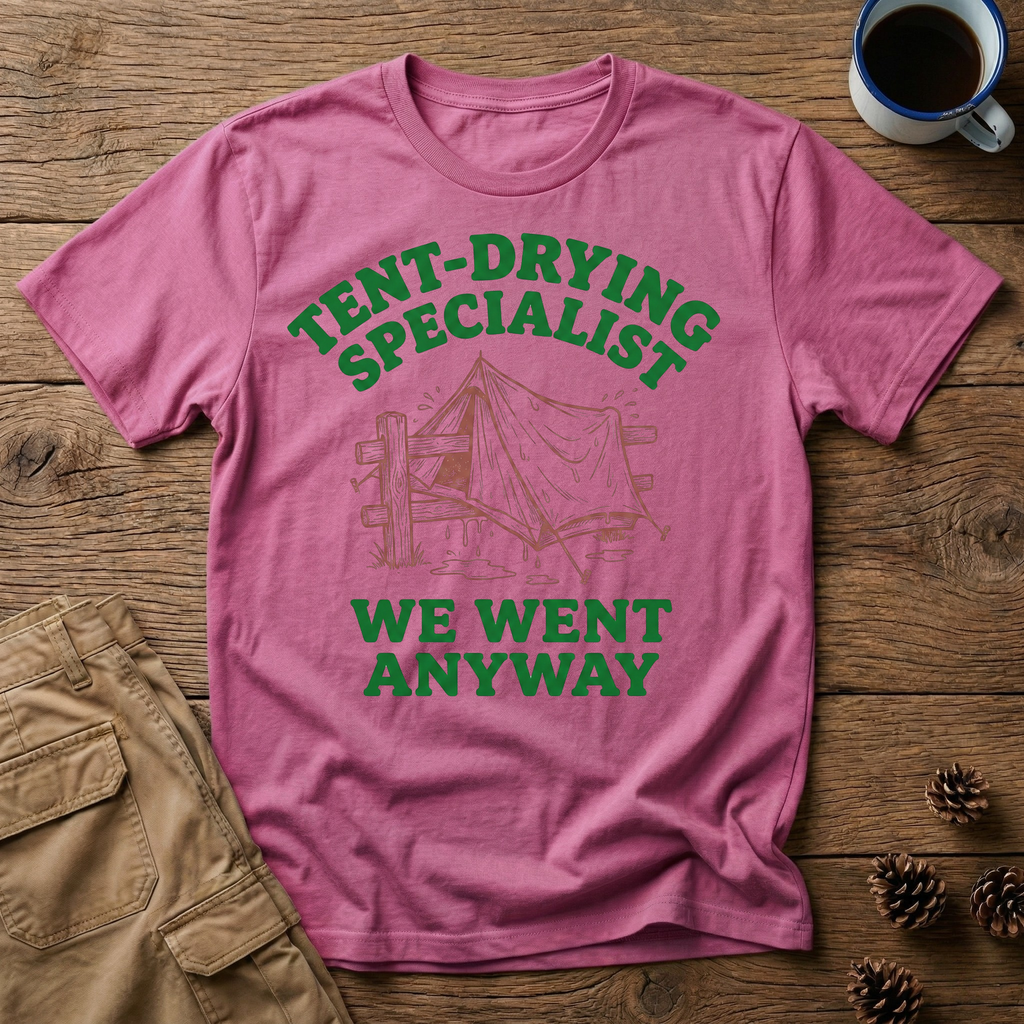 Tent Drying Specialist T-Shirt