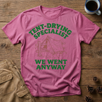 Tent Drying Specialist T-Shirt