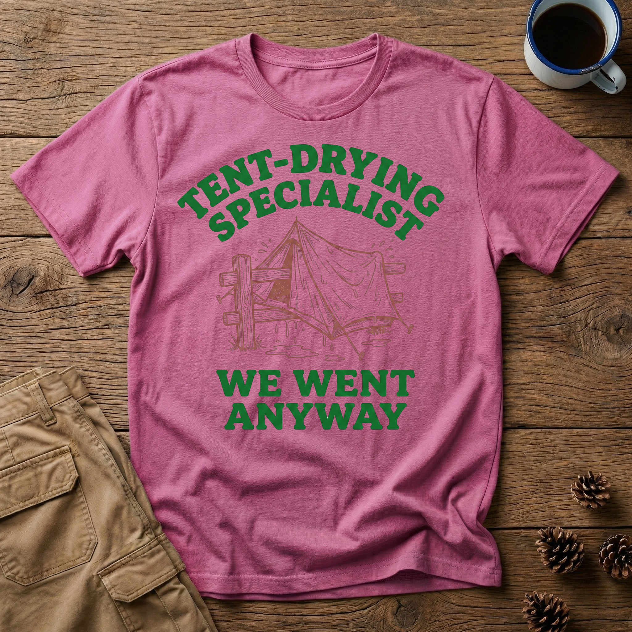 Tent Drying Specialist T-Shirt