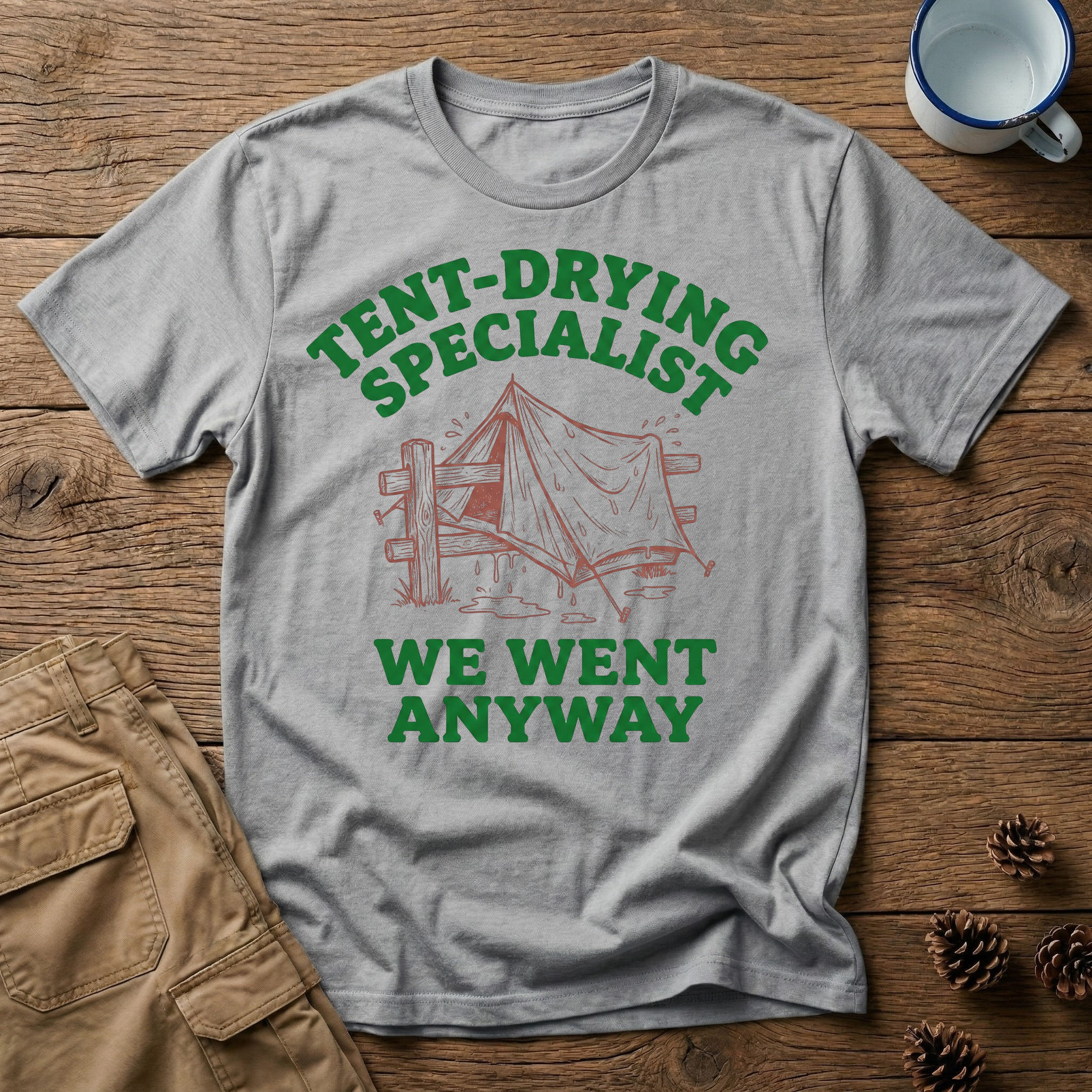Tent Drying Specialist T-Shirt