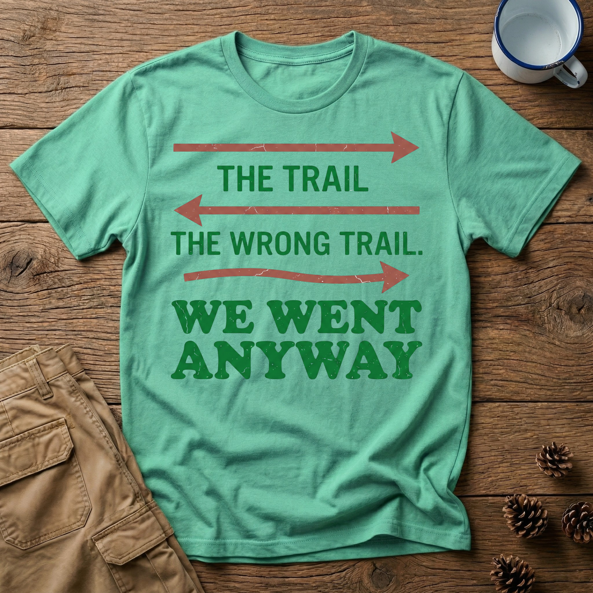 The Trail The Wrong Trail T-Shirt