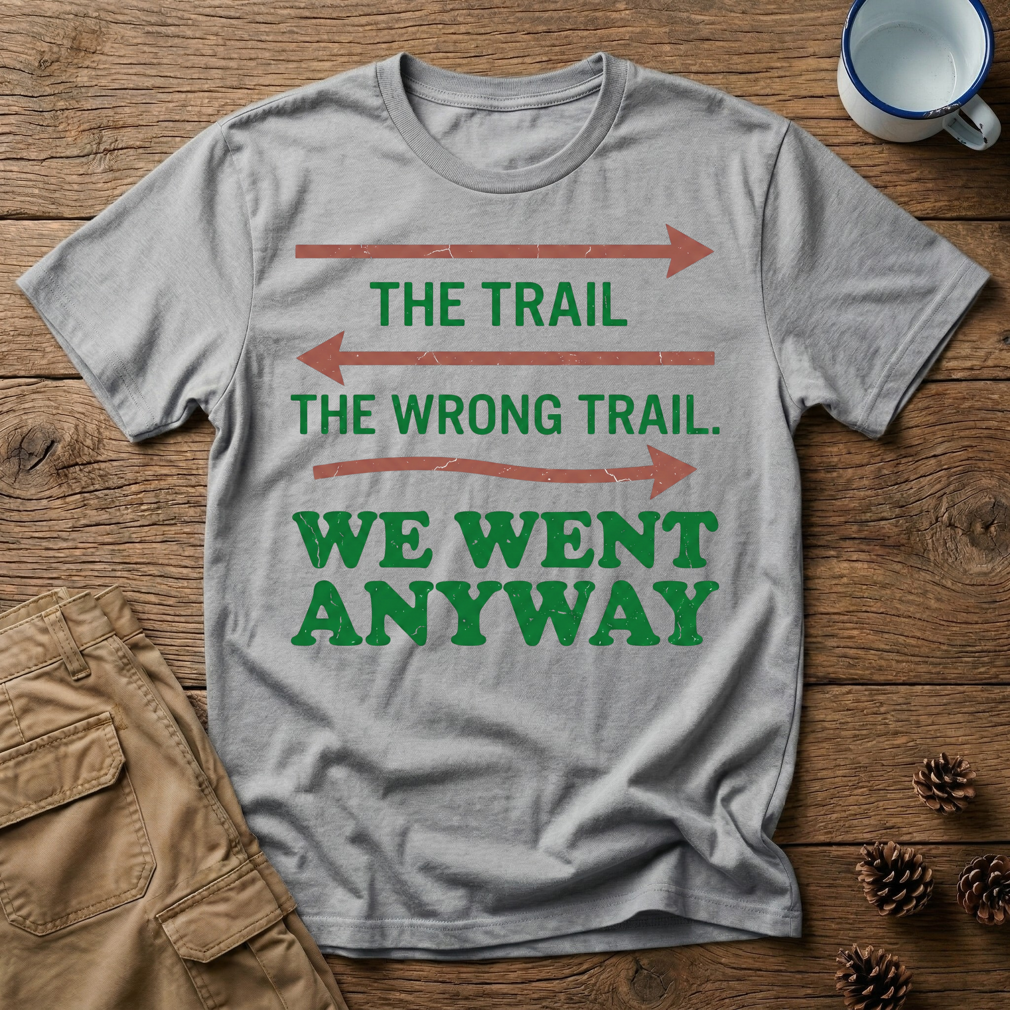 The Trail The Wrong Trail T-Shirt
