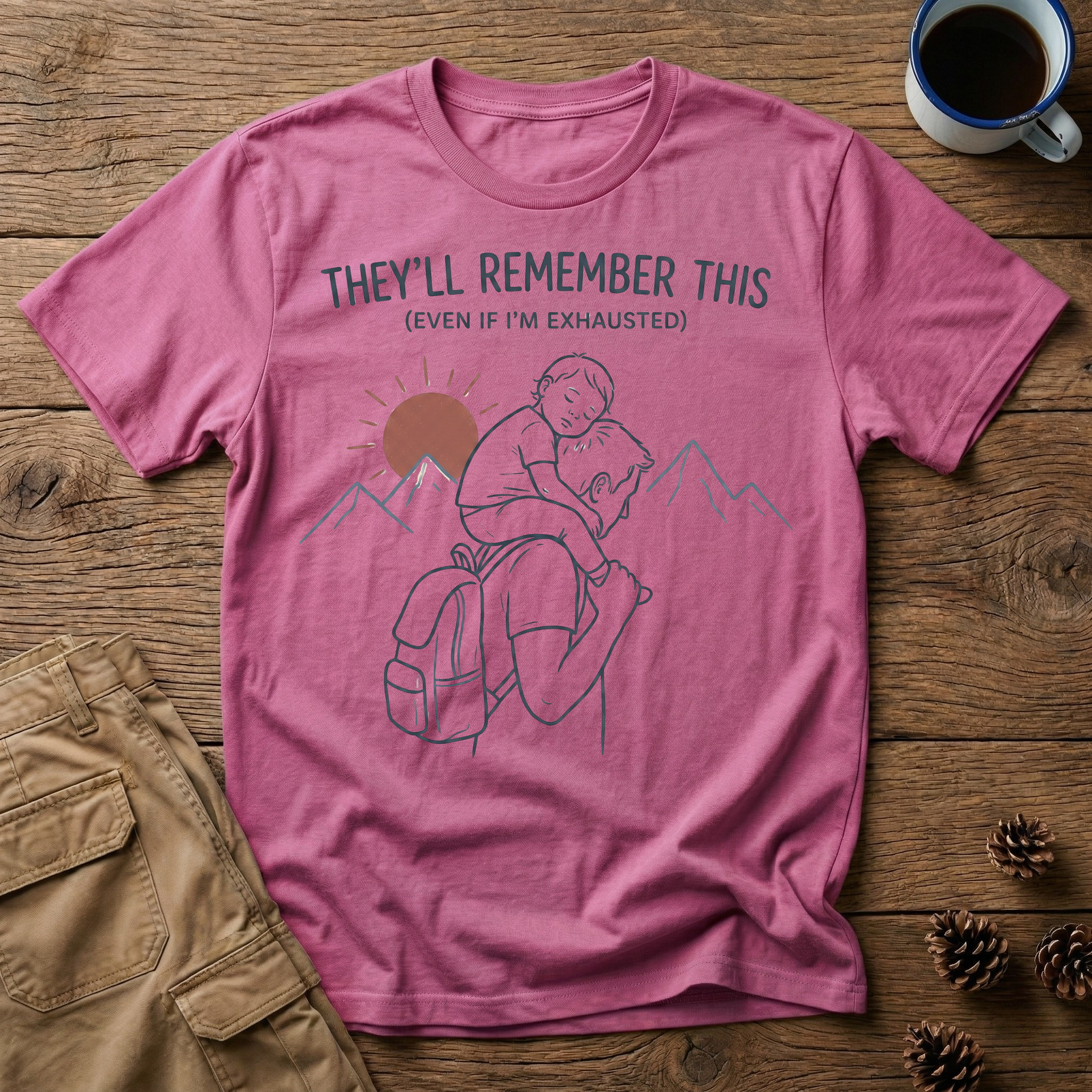 They'll Remember This T-Shirt
