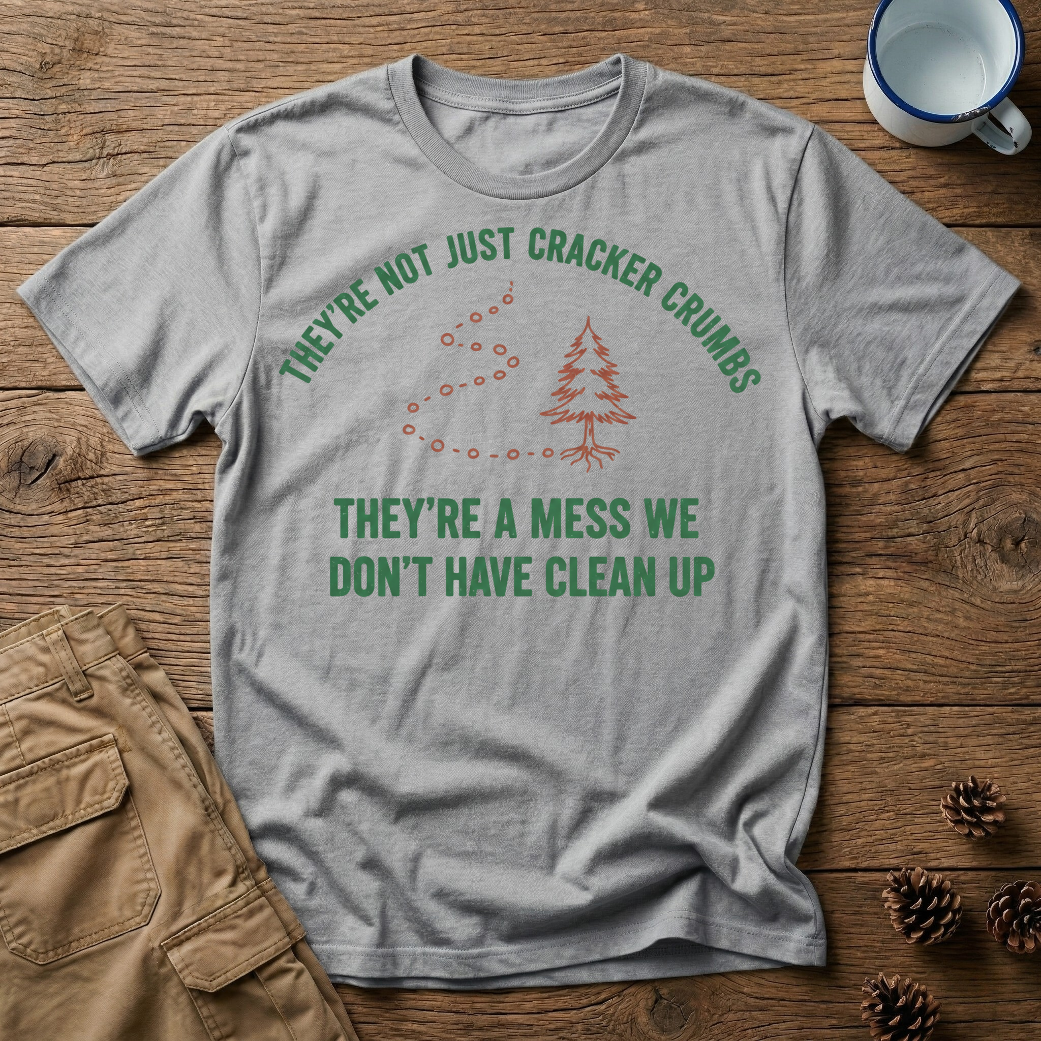 They're Not Just Cracker Crumbs T-Shirt