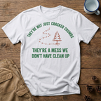 They're Not Just Cracker Crumbs T-Shirt