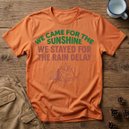 We Came for the Sunshine T-Shirt